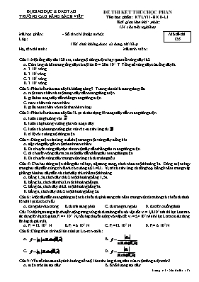 Đề thi kết thúc học phần môn Vật lý Lớp 11 - Mã đề 135 - Trường Cao đẳng Bách Việt